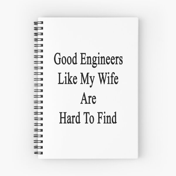 Item preview, Good Engineers Like My Wife Are Hard To Find  designed and sold by supernova23.