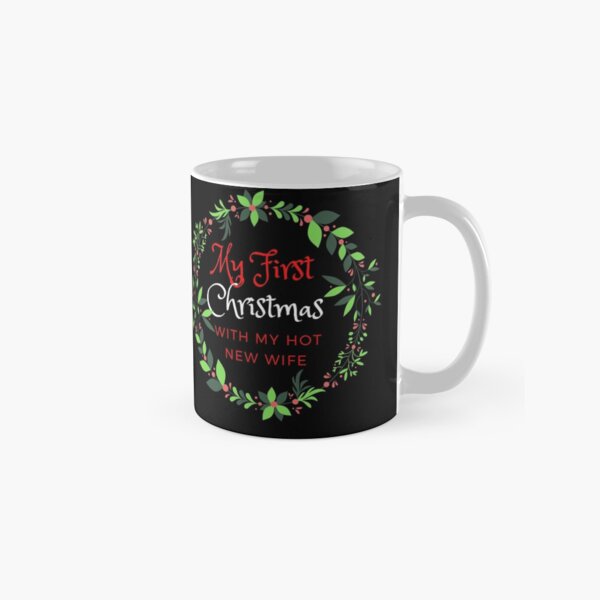 Item preview,  My First Christmas with My New Hot Wife designed and sold by Beluved.