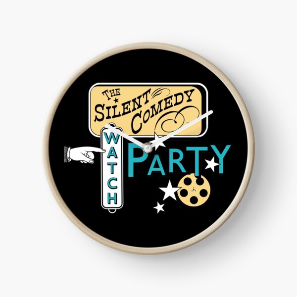 Silent Comedy Watch Party Clock