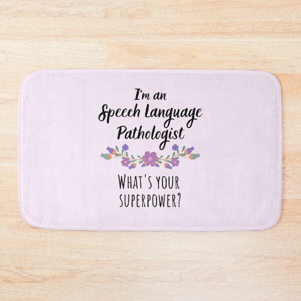 Item preview, I'm a Speech Language Pathologist - What's Your Superpower? designed and sold by GasparArts.