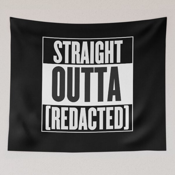Item preview, Straight Outta [REDACTED] designed and sold by Rebellion-10.