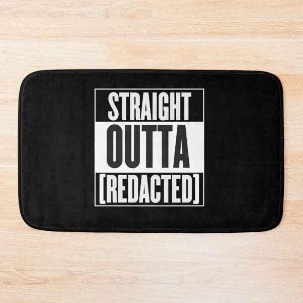 Item preview, Straight Outta [REDACTED] designed and sold by Rebellion-10.