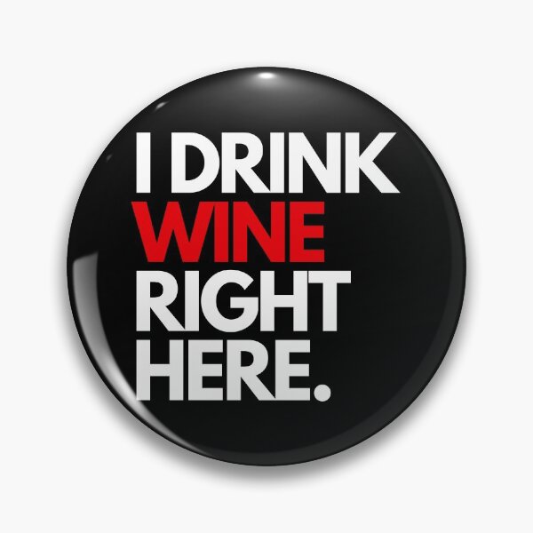 Artikelvorschau, Ich trinke hier Wein - ich trinke hier Wein entworfen und verkauft von RoJor.