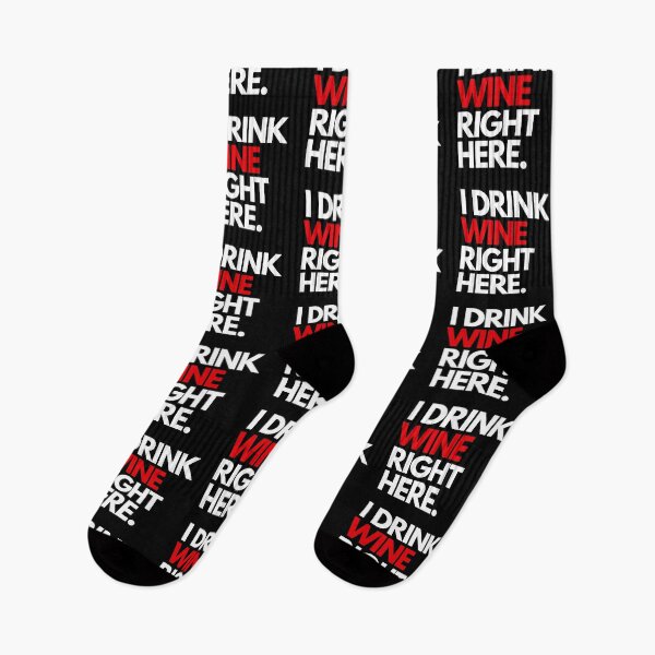 Item preview, I Drink Wine Right Here - I Drink Wine Right Here designed and sold by RoJor.