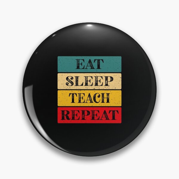Item preview, Eat, Sleep, Teach, Repeat Essential Classic Sticker And Shirt Design designed and sold by Glike.