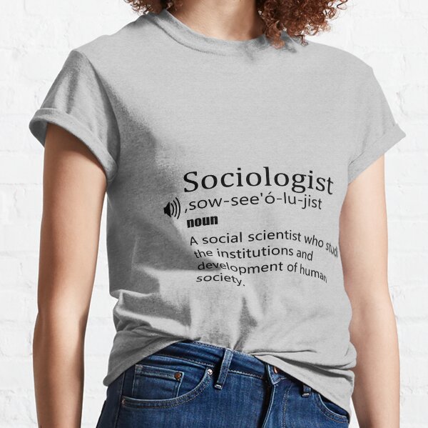 Quotes For Sociologists T-Shirts for Sale | Redbubble Quotes For Sociologists T-Shirts for Sale | Redbubble