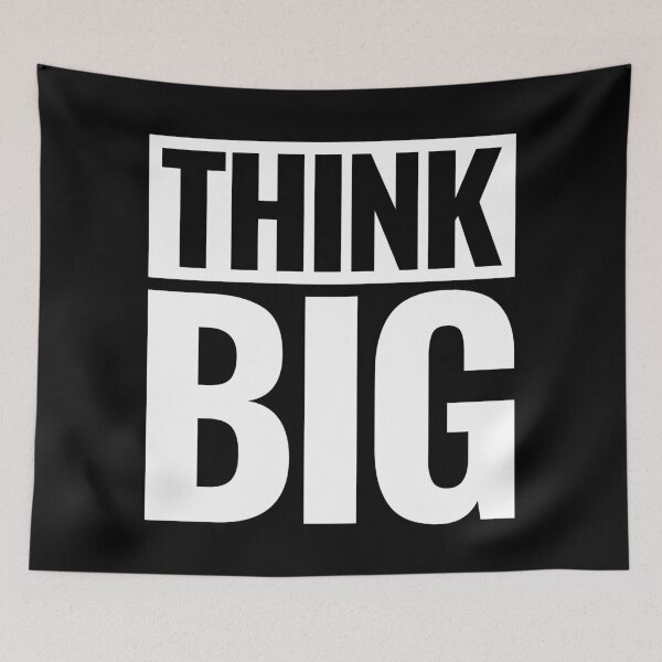 Item preview, Think Big (White) designed and sold by BunnyPrinceDegn.