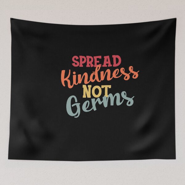 Item preview, Spread Kindness Not Germs  designed and sold by labatchino10.