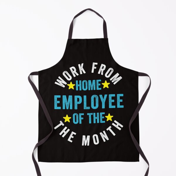 Item preview, WORK FROM HOME EMPLOYEE OF THE MONTH designed and sold by Hussain Shirts.