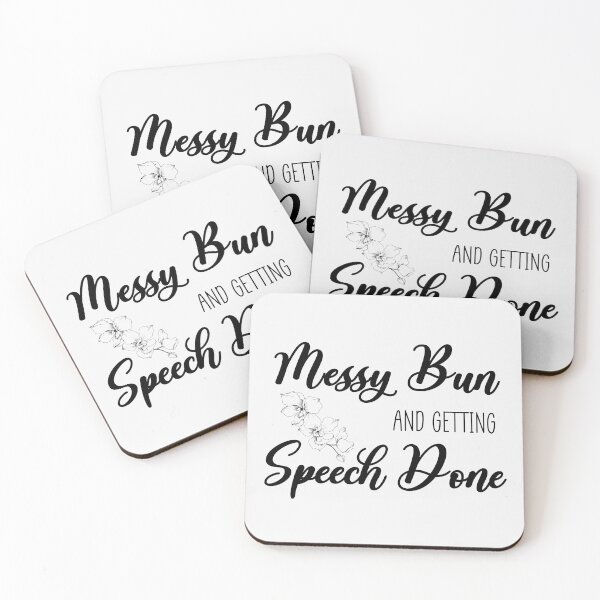 Item preview, Messy Bun And Getting Speech Done - Speech Language Pathology designed and sold by GasparArts.