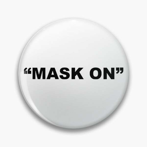 Item preview, MASK ON designed and sold by Lauren  paige.