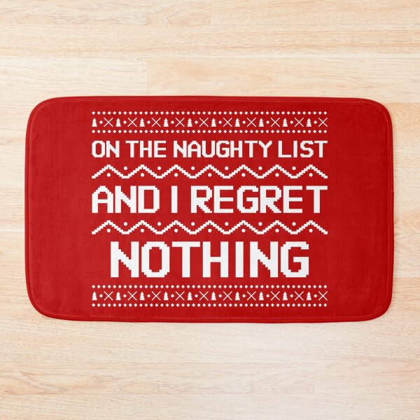 Item preview, I'm On The Naughty List And I Regret Nothing designed and sold by arrowroses.