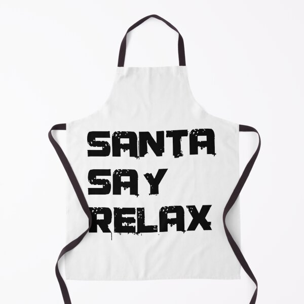 Item preview, Santa Say Relax designed and sold by Andrea Lina.