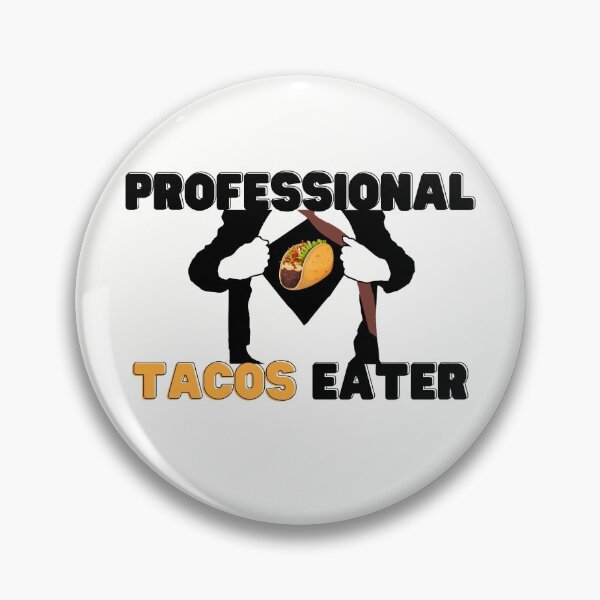 Item preview, Professional tacos eater designed and sold by Funtastic-GOODS.