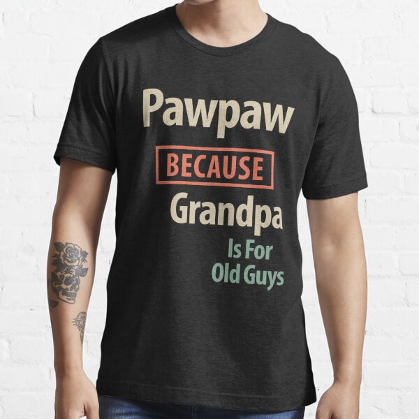 More Than Love Fishing Great Pawpaw Special Great Grandpa Big and Tall Men  T-shirt
