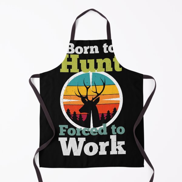 Item preview, Born to Hunt Forced to Work designed and sold by scrolla.