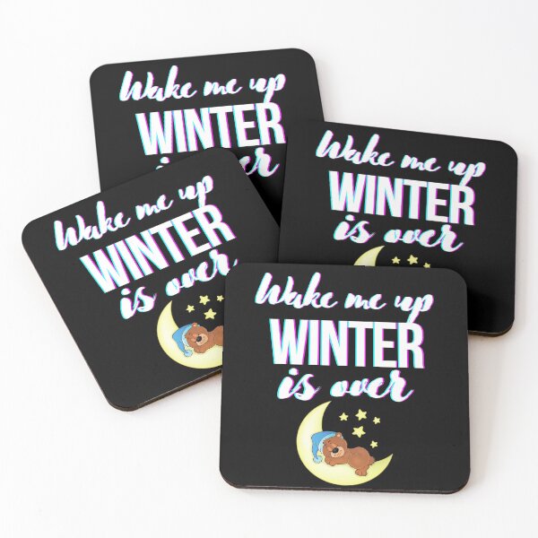 Item preview, wake me up when winter is over designed and sold by OneTimeEngineer.
