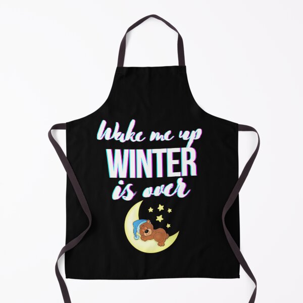Item preview, wake me up when winter is over designed and sold by OneTimeEngineer.