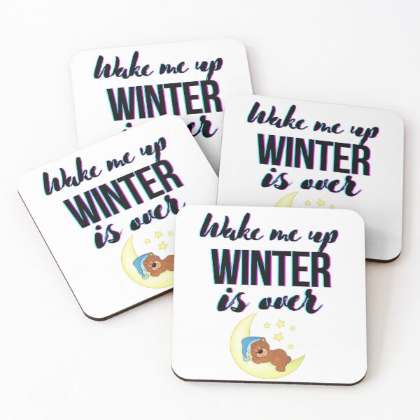 Item preview, wake me up when winter is over designed and sold by OneTimeEngineer.