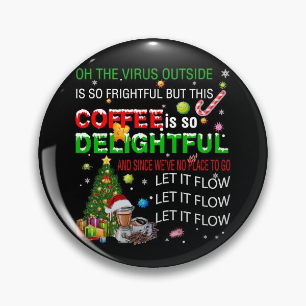 Item preview, Oh The Virus Outside Is Frightful But This Coffee Is So Delightful Coffee Lover Quarantine Christmas designed and sold by BuynPose.