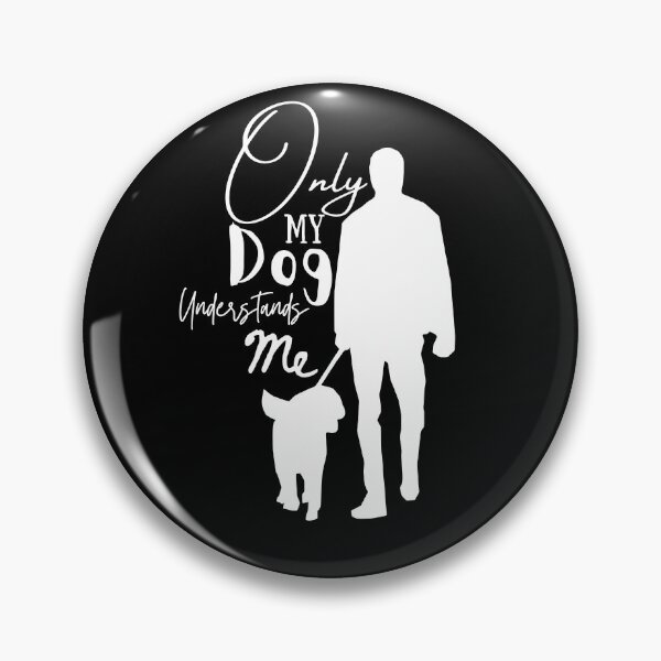 Item preview, Only my dog understands me designed and sold by ManiaTeec.