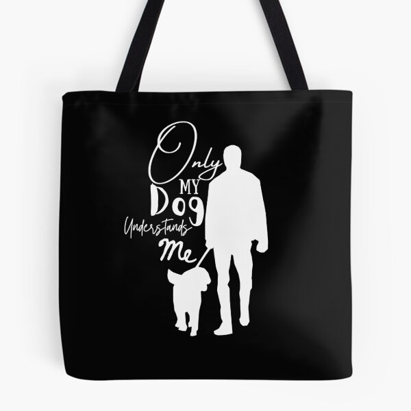 Item preview, Only my dog understands me designed and sold by ManiaTeec.
