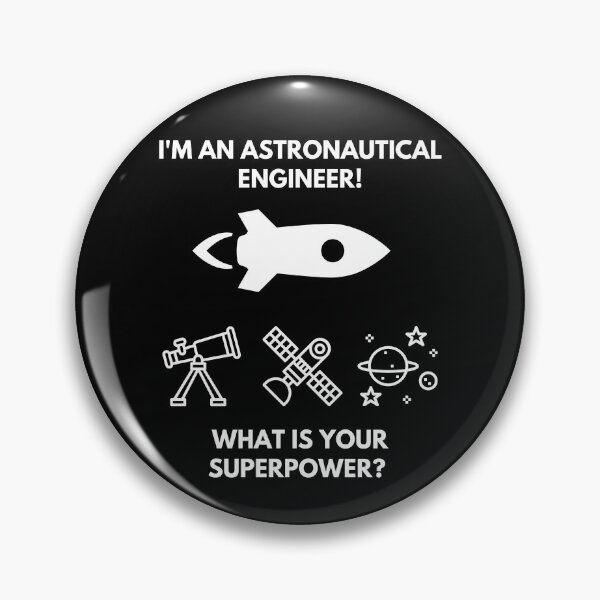 Item preview, I'm an astronautical Engineer! What's Your Superpower? designed and sold by AeroAstro.