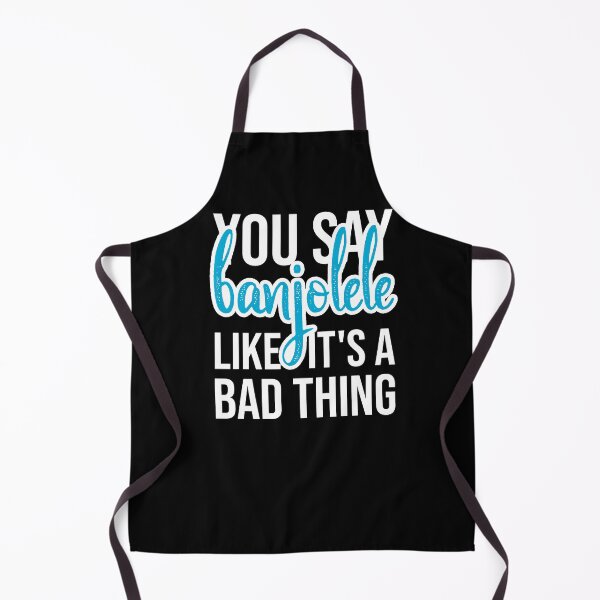 Item preview, You say banjolele like it's a bad thing designed and sold by DeliriousSteve.
