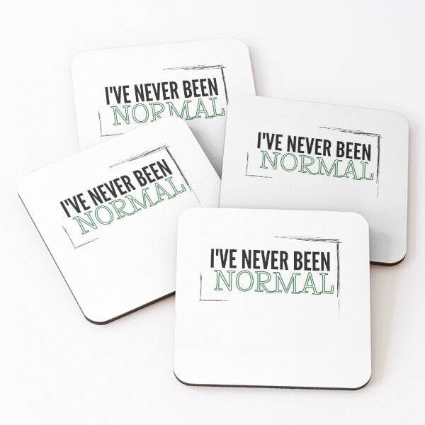Item preview, I've Never Been Normal Gift designed and sold by WearYourMood.