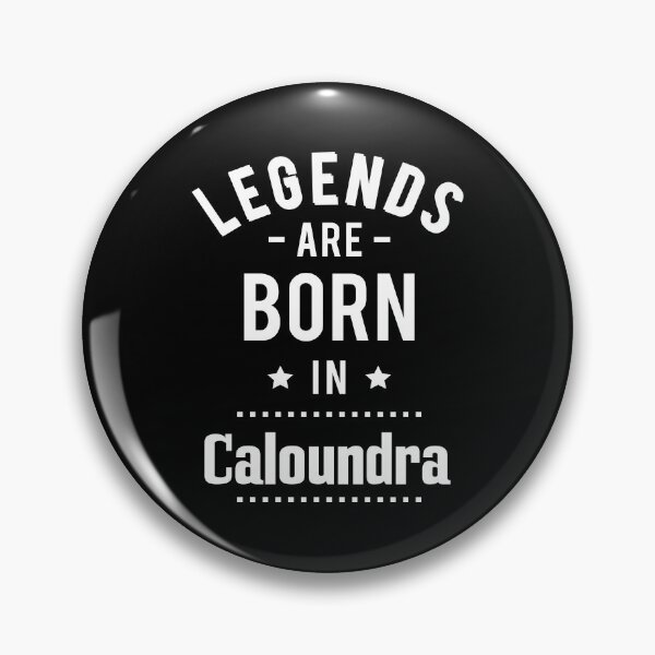 Item preview, Legends Are Born In Caloundra designed and sold by ProjectX23.