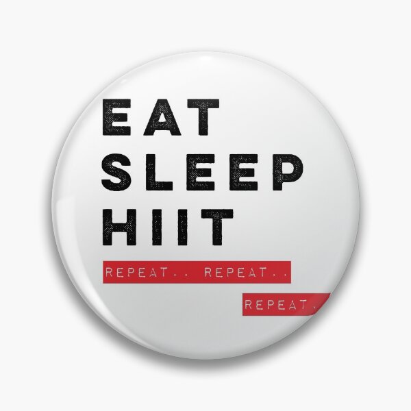 Item preview, Eat Sleep HIIT Repeat.. Repeat.. Repeat.. designed and sold by Desznr.