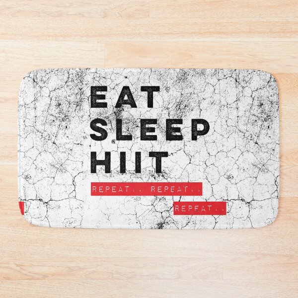 Item preview, Eat Sleep HIIT Repeat.. Repeat.. Repeat.. designed and sold by Desznr.
