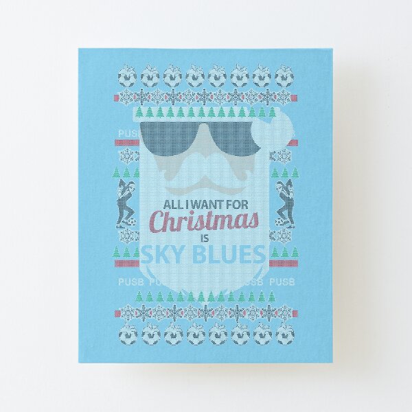 All I want for Christmas is Sky Blues KNIT STYLE Canvas Mounted Print