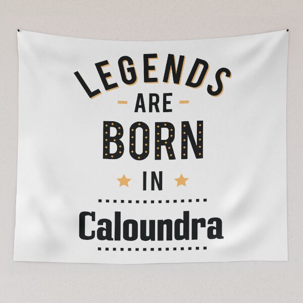 Item preview, Legends Are Born In Caloundra designed and sold by ProjectX23.