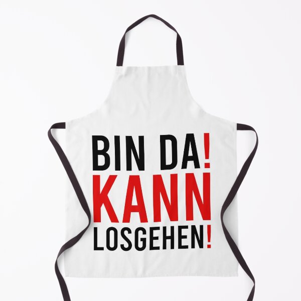 Item preview, Bin Da! Kann Losgehen! designed and sold by MJLdesigns.