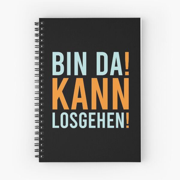 Artikelvorschau, Bin Da! Kann Losgehen! entworfen und verkauft von MJLdesigns.