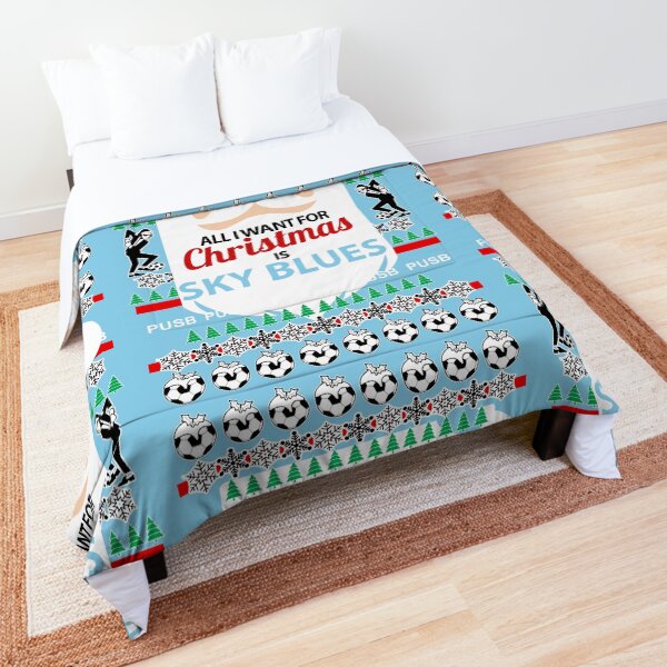 All I want for Xmas is Sky Blues Comforter