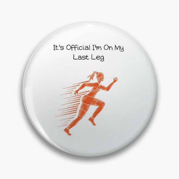 Item preview, It's Official I'm On My Last Leg Funny, Cute Amputated designed and sold by piskwi.