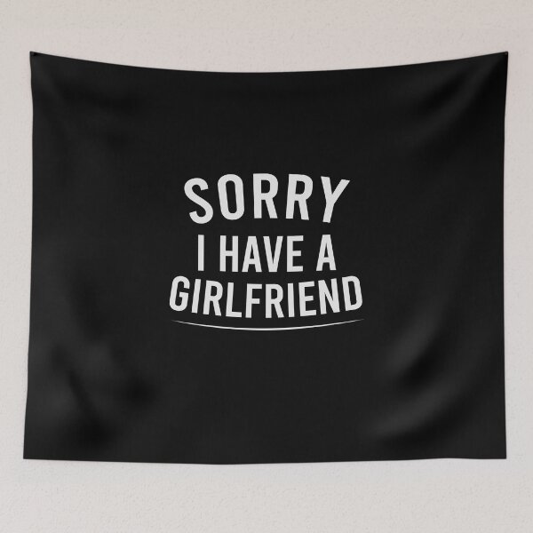 Item preview, Sorry I have a girlfriend designed and sold by Chamssou.