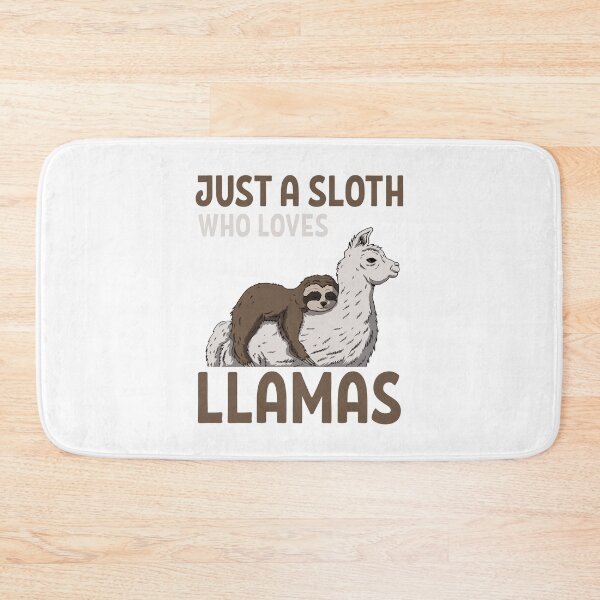 Item preview, Just a sloth who loves Llamas designed and sold by ToniaKroeger.