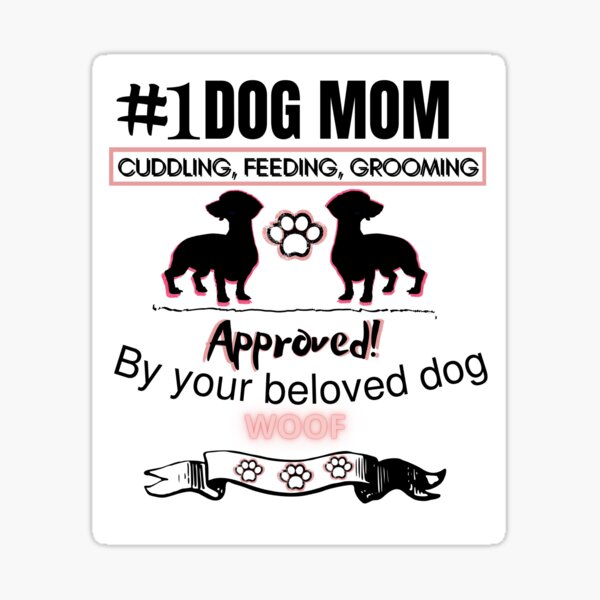 # 1 dog mom Sticker