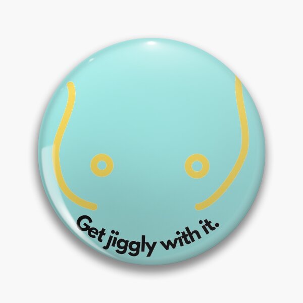 Item preview, get jiggly with it - get jiggy with it designed and sold by NeoGold.