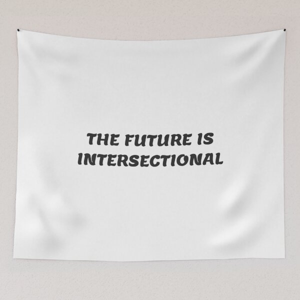 Item preview, The Future is Intersectional Feminism designed and sold by Inspirationmotivation.