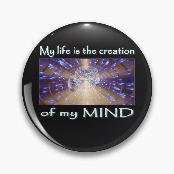 Item preview, My life is the creation of my mind designed and sold by PCUsher.