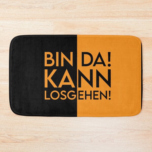 Item preview, Bin Da! Kann Losgehen! designed and sold by MJLdesigns.