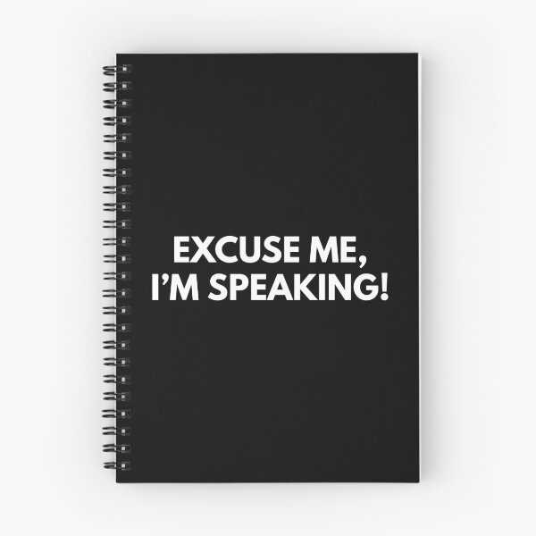 Item preview, Excuse me, I'm speaking! designed and sold by foramelie.