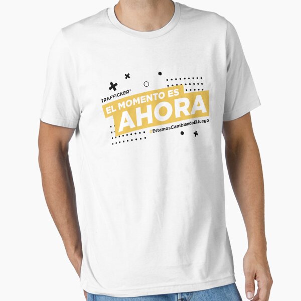 El momento es ahora Camiseta esencial