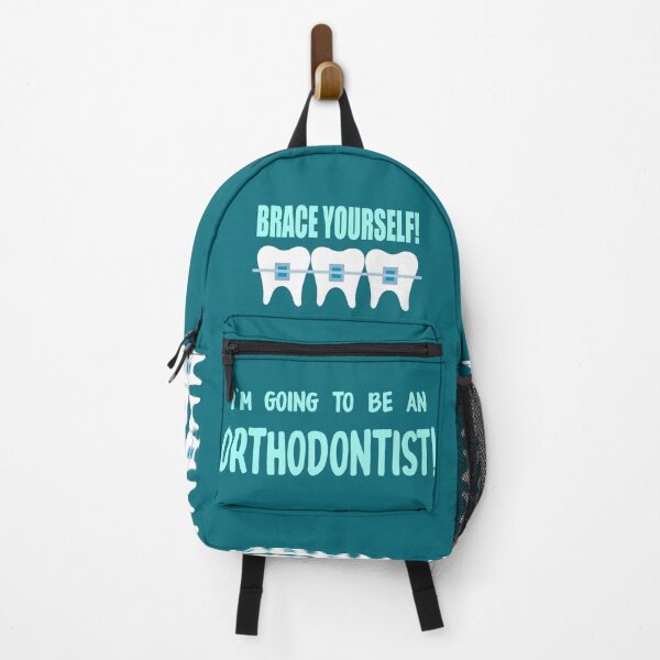 Item preview, Brace yourself I'm going to be an orthodontist designed and sold by TheSimpleMan.