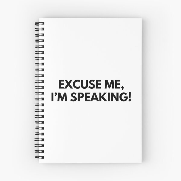Item preview, Excuse me, I'm speaking! designed and sold by foramelie.