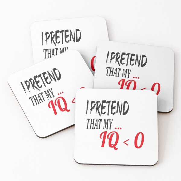 Item preview, FUNNY NEGATIVE IQ TEST BEST GIFT FOR FRIENDS HILARIOUS JOKE I PRETEND THAT MY IQ<0.GENIUS designed and sold by FASHION-LEAD.